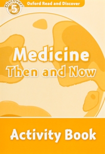 Books Frontpage Oxford Read and Discover 5. Medicine Then and Now Activity Book