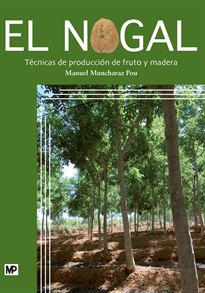 Books Frontpage El nogal. Técnicas de producción de fruto y madera