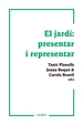 Front pageEl jardí: presentar i representar