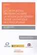 Front pageLas respuestas del derecho ante la violencia de género desde un enfoque multidisciplinar (Papel + e-book)