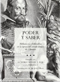 Books Frontpage Poder y saber. Bibliotecas y bibliofilia en la época del conde-duque de Olivares