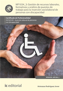 Books Frontpage Gestión de recursos laborales, formativos y análisis de puestos de trabajo para la inserción sociolaboral de personas con discapacidad. SSCG0109 - Inserción laboral de personas con discapacidad