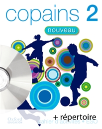 Books Frontpage Copains Nouveau 2. Pack Cahier d'activités + Répertoire + CD-MultiRom