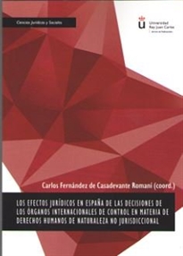 Books Frontpage Los efectos jurídicos en España de las decisiones de los órganos internacionales de control en materia de derechos humanos de naturaleza no jurisdiccional