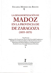 Books Frontpage La desamortizazción de Madoz en la provincia de Zaragoza (1855-1875)