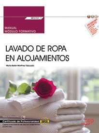Books Frontpage Manual. Lavado de ropa en alojamientos (MF0707_1). Certificados de profesionalidad. Operaciones básicas de pisos en alojamientos (HOTA0108)