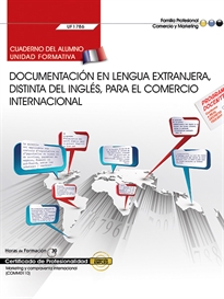 Books Frontpage Cuaderno del alumno. Documentación en lengua extranjera, distinta del inglés, para el comercio internacional (UF1786). Certificados de profesionalidad. Marketing y compraventa internacional (COMM0110)