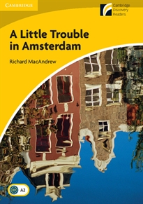 Books Frontpage A Little Trouble in Amsterdam Level 2 Elementary/Lower-intermediate