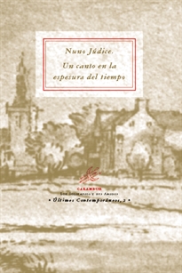 Books Frontpage Nuno Júdice, Un canto en la espesura del tiempo