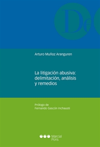 Books Frontpage La litigación abusiva: delimitación, análisis y remedios