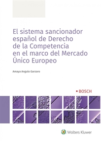 Books Frontpage El sistema sancionador español de derecho de la competencia en el marco del mercado único europeo