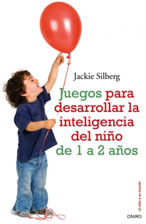 Books Frontpage Juegos para desarrollar la inteligencia del niño de 1a 2 años