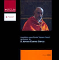 Books Frontpage Investidura como Doctor Honoris Causa por la UCLM del Excelentísimo Sr. D. Álvaro Cuervo García