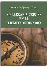 Books Frontpage Celebrar a Cristo en el tiempo ordinario