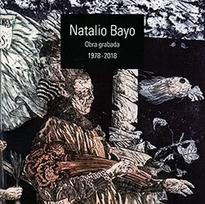 Books Frontpage Natalio Bayo. Obra grabada 1978-2018