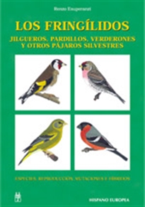 Books Frontpage Los fringílidos. Jilgueros, pardillos, verderones y otros pájaros silvestres