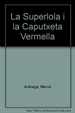 Front pageLa Superlola i la Caputxeta Vermella