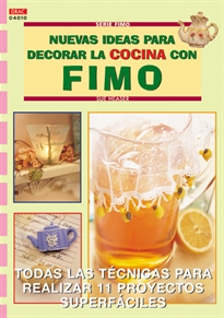 Books Frontpage Serie Fimo nº 10. NUEVAS IDEAS PARA DECORAR LA COCINA CON FIMO