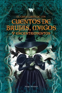 Books Frontpage El gran libro de los cuentos de brujas, magos y encantamientos