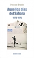 Front pageAquellos Dias Del Sahara (1974-1975)