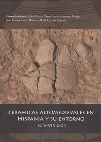 Books Frontpage Cerámicas altomedievales en Hispania y su entorno (S. V-VIII d.C.)