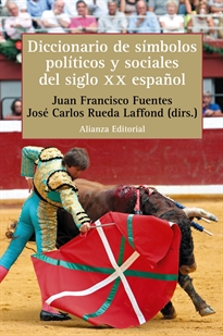 Books Frontpage Diccionario de símbolos políticos y sociales del siglo XX español