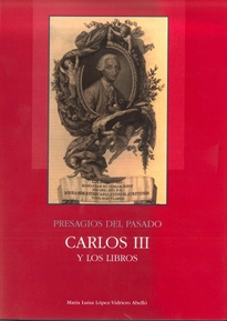 Books Frontpage Presagios del pasado: Carlos III y los libros