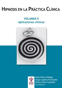 Books Frontpage Hipnosis en la Práctica Clínica Vol. II. Aplicaciones Clínicas