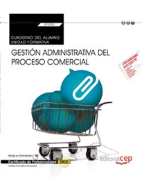 Books Frontpage Cuaderno del alumno. Gestión administrativa del proceso comercial (Transversal: UF0350). Certificados de profesionalidad