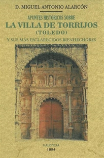 Books Frontpage Apuntes históricos sobre la villa de Torrijos (Toledo) y sus más esclarecidos bienhechores