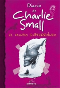 Books Frontpage Diario de Charlie Small. El mundo subterráneo