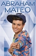 Front pageAbraham Mateo. La biografía 100% no oficial