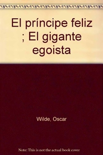 Books Frontpage Biblioteca Básica 021 - El Príncipe Feliz. El Gigante Egoísta -Oscar Wilde-