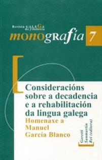 Books Frontpage Consideracións sobre a decadencia e a rehabilitación da lingua galega. Homenaxe a Manuel García Blanco