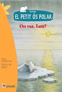 Books Frontpage El petit ós polar: On vas, Lars?