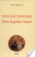 Front pageTeología trinitaria. Dios Espíritu Santo
