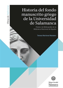 Books Frontpage Historia del fondo manuscrito griego de la Universidad de Salamanca