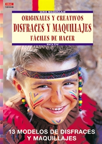 Books Frontpage Serie Maquillaje nº 8. ORIGINALES Y CREATIVOS DISFRACES Y MAQUILLAJES FÁCILES DE HACER