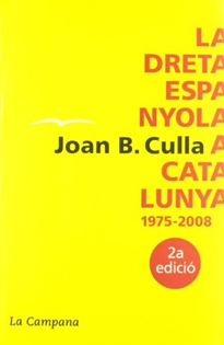 Books Frontpage La dreta espanyola a Catalunya 1975-2008