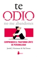 Front pageTe odio - no me abandones