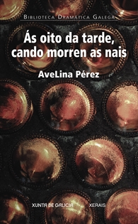 Books Frontpage Ás oito da tarde, cando morren as nais