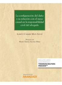 Books Frontpage La configuración del daño y su relación con el nexo causal en la responsabilidad civil del abogado (Papel + e-book)