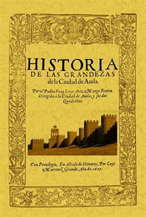 Books Frontpage Ávila. Historia de las grandezas de la ciudad