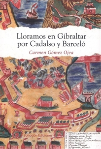 Books Frontpage Lloramos en Gibraltar por Cadalso y Barceló