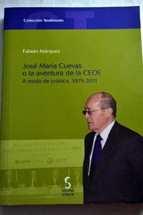Books Frontpage José María Cuevas o la aventura de la CEOE