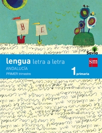 Books Frontpage Lengua: letra a letra. 1 Primaria. Savia. Andalucía