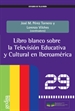 Front pageLibro blanco sobre la  Televisión Educativa y Cultural  en Iberoamérica