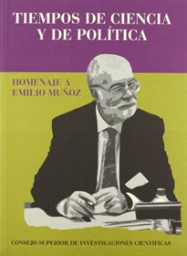 Books Frontpage Tiempos de ciencia y de política: homenaje a Emilio Muñoz