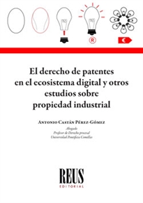 Books Frontpage El derecho de patentes en el ecosistema digital y otros estudios sobre propiedad industrial