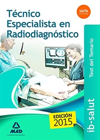 Books Frontpage Técnico Especialista en Radiodiagnóstico del Servicio de Salud de las Illes Balears (IB-SALUT). Test